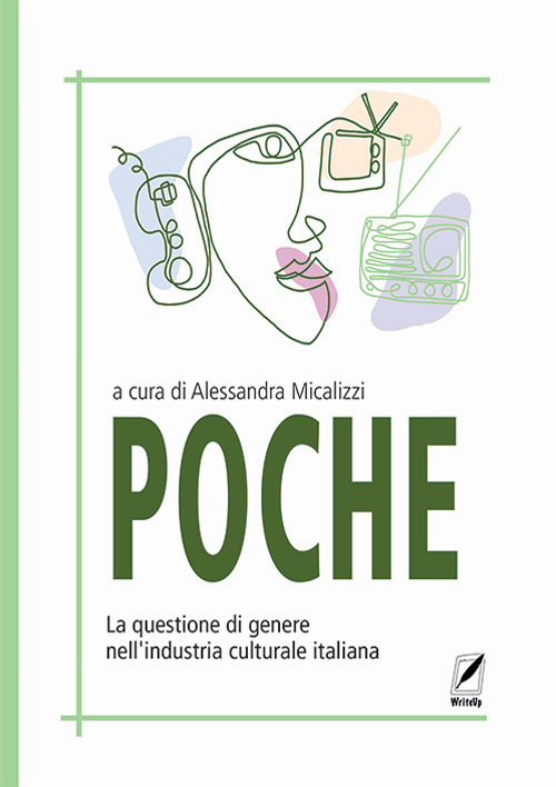 Poche. La questione di genere nell'industria culturale italiana
