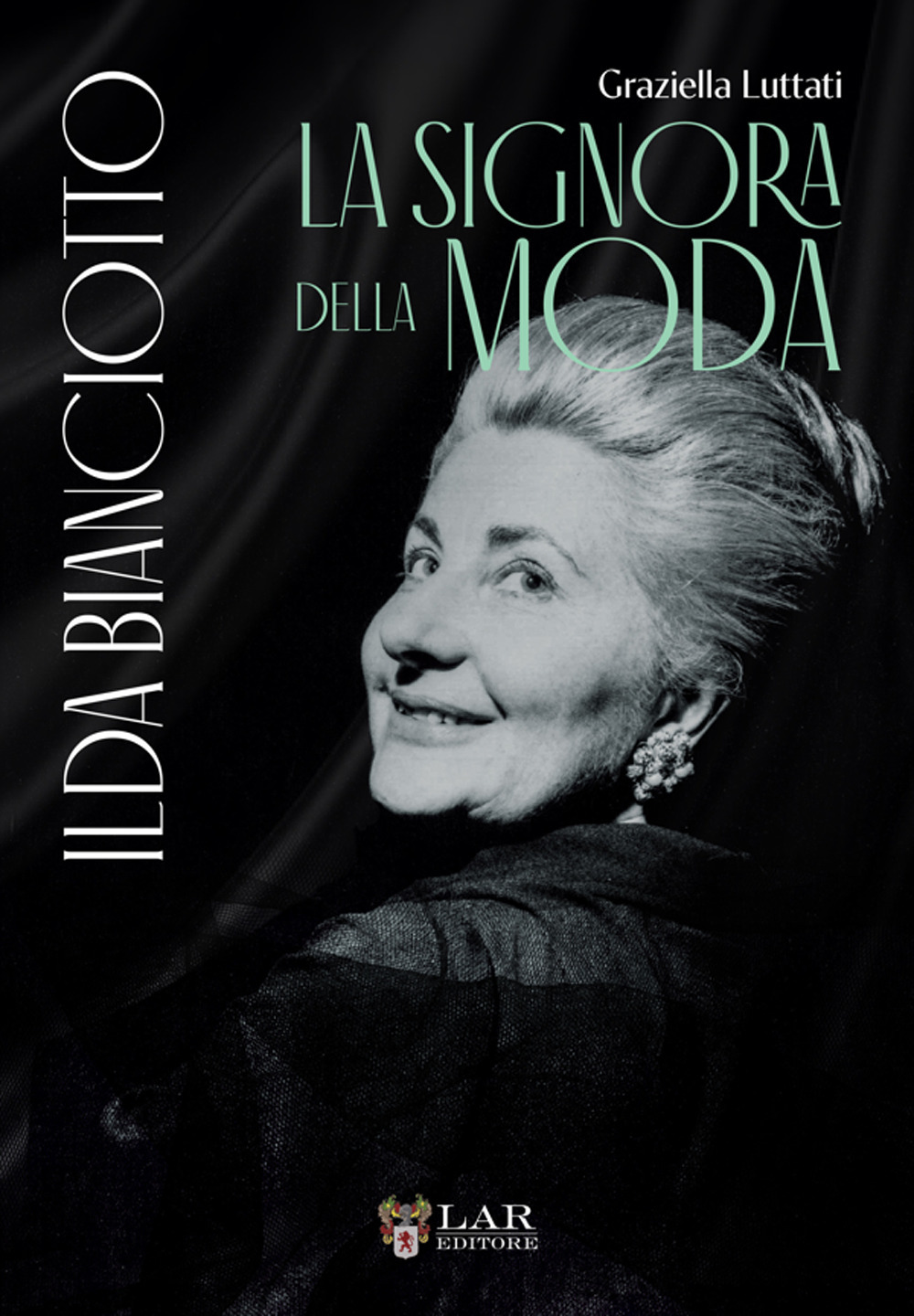 Ilda Bianciotto. La signora della moda