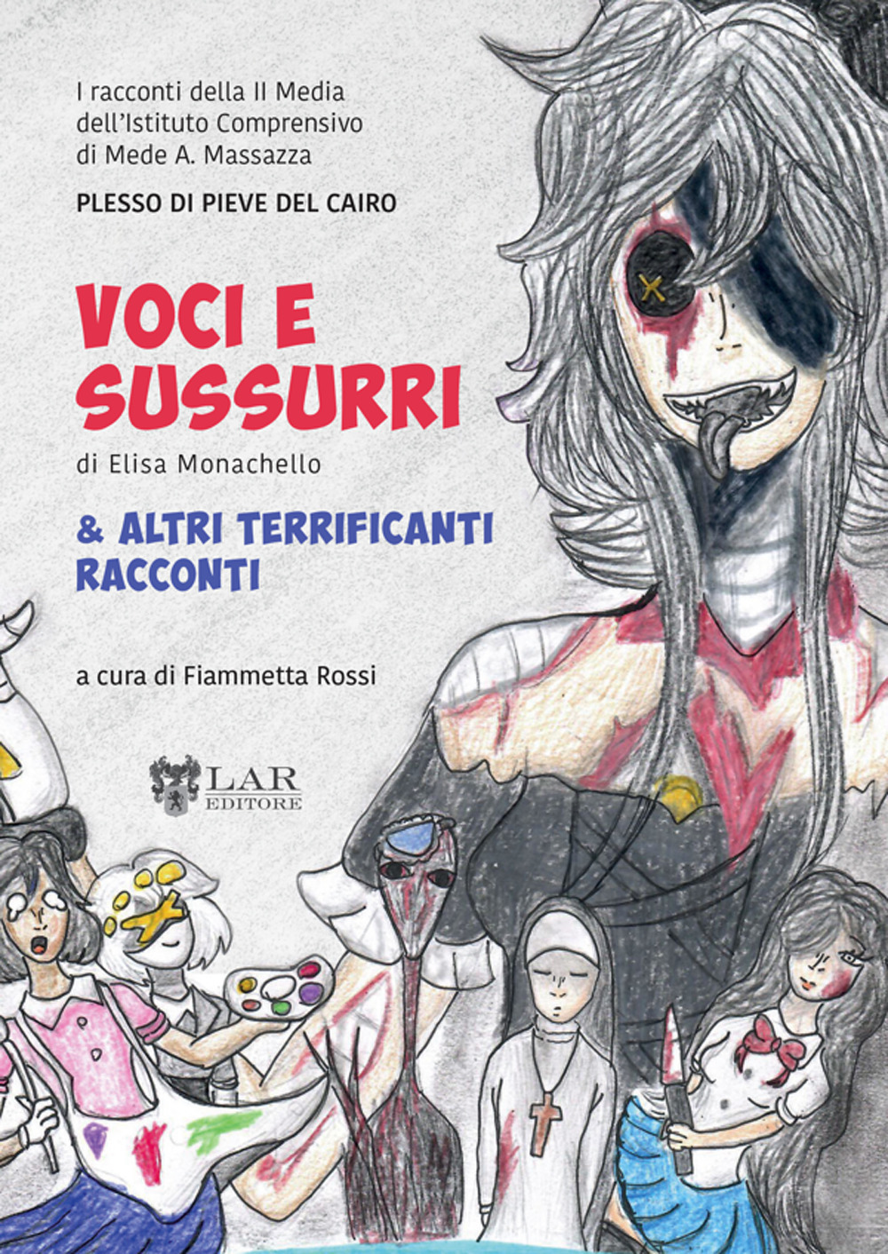 Voci e sussurri & altri racconti terrificanti