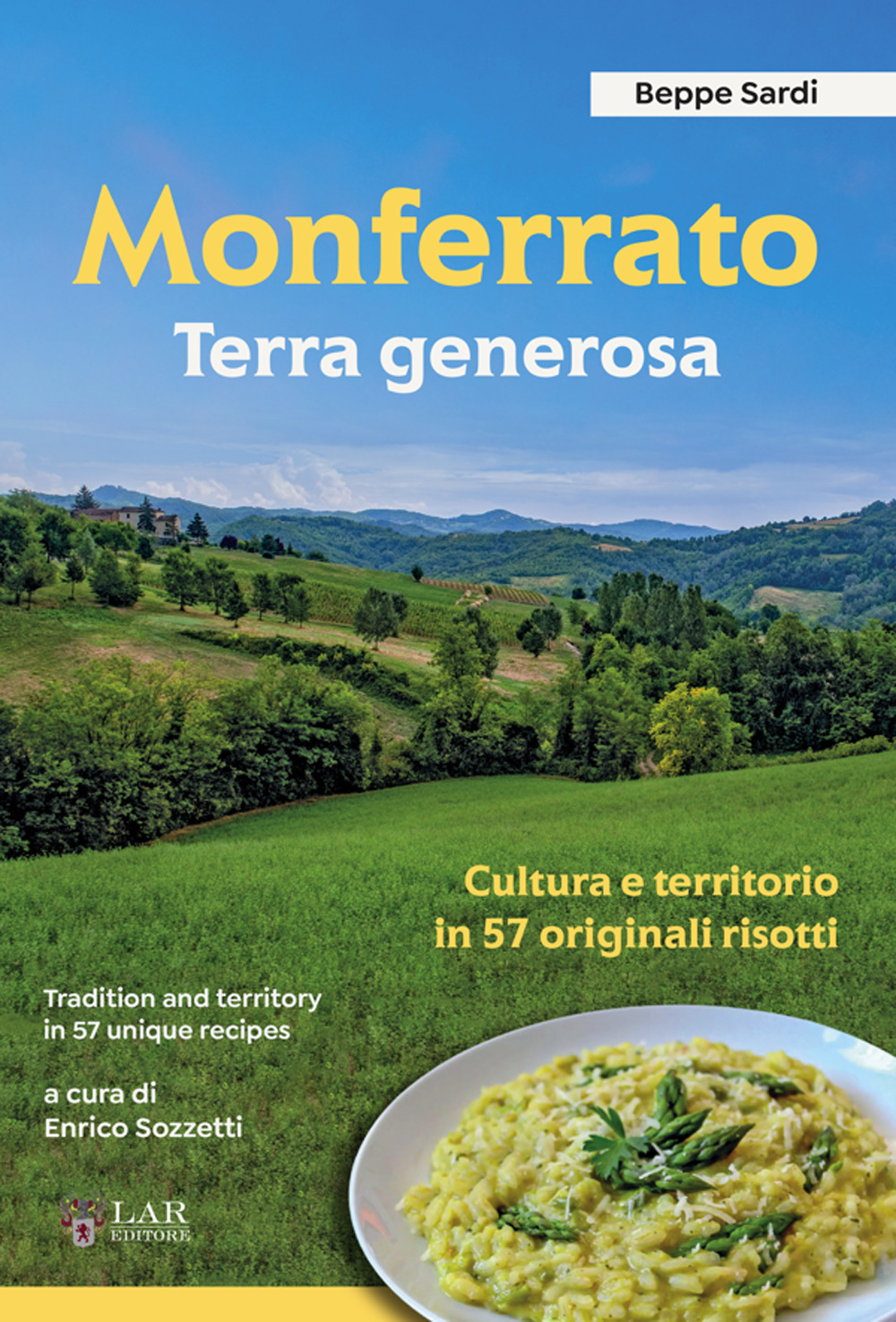 Monferrato. Terra generosa. Ediz. italiana e inglese