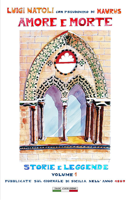 Amore e morte. Storie e leggende. Vol. 1