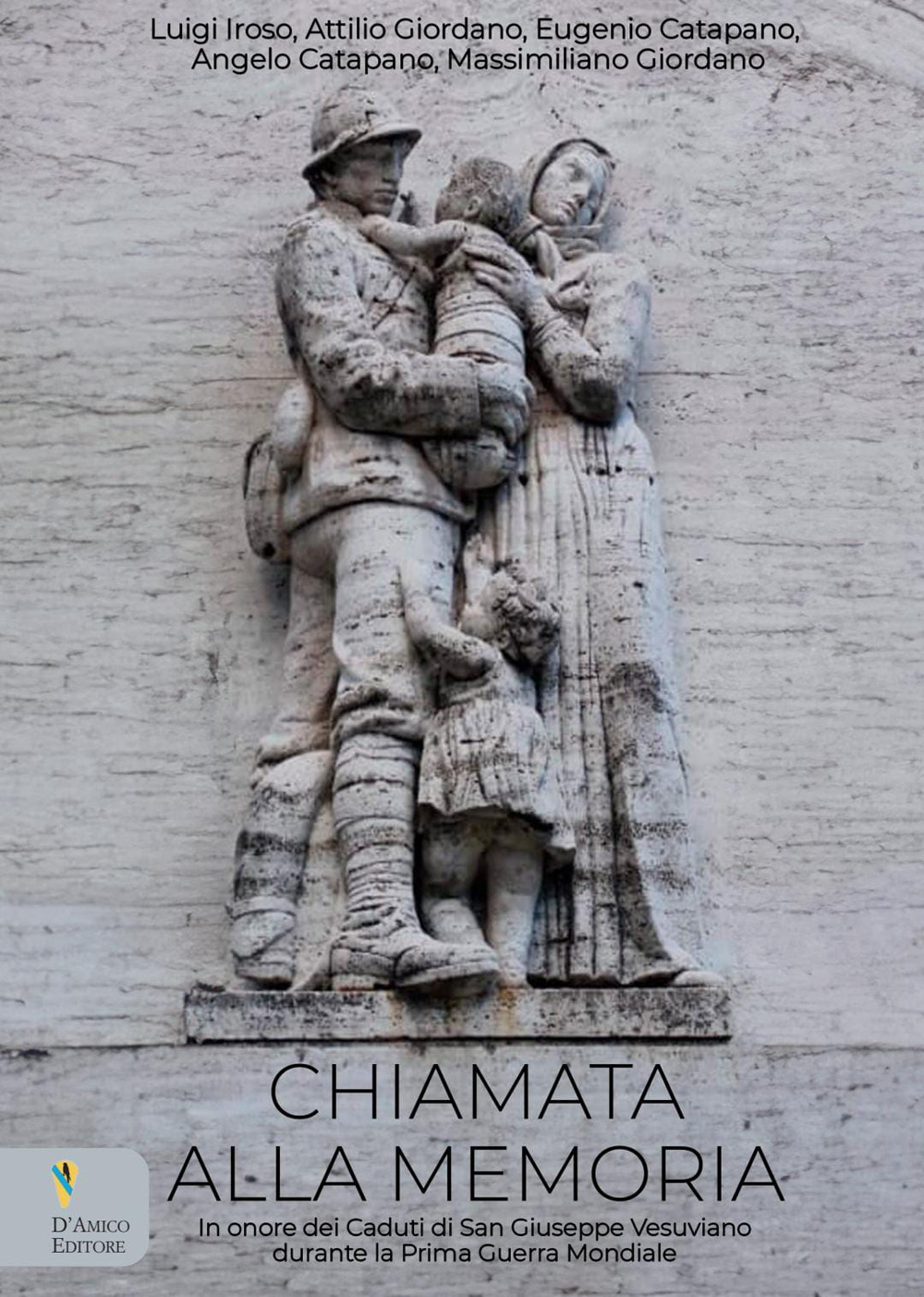 Chiamata alla memoria. In onore dei Caduti di San Giuseppe Vesuviano durante la Prima Guerra Mondiale