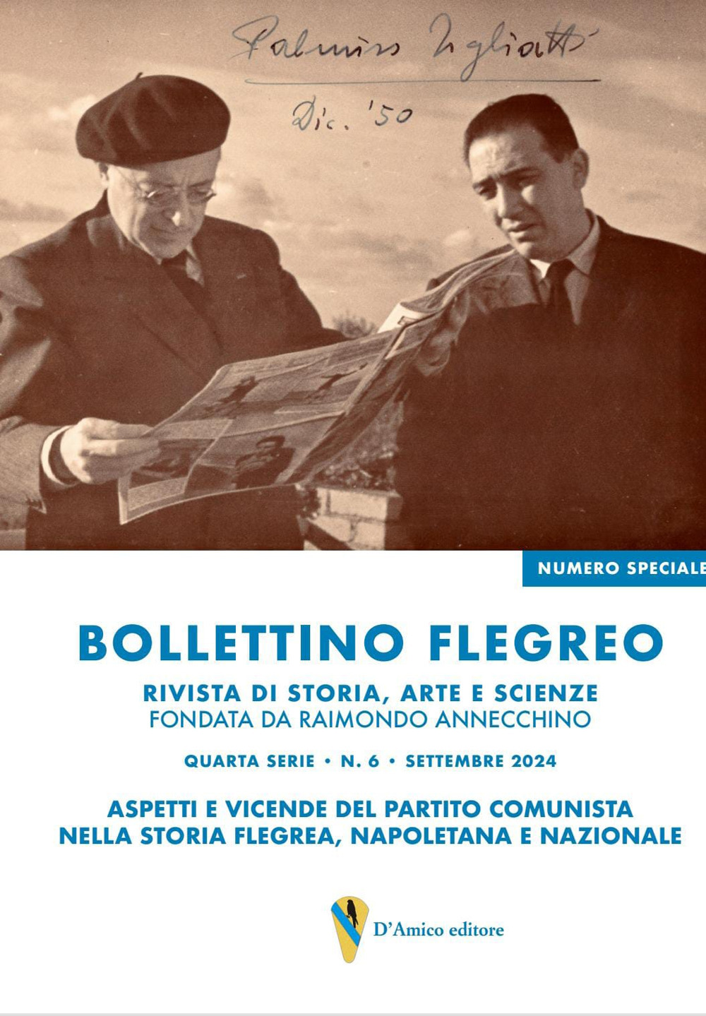 Bollettino Flegreo quarta serie. Vol. 6: Settembre. Aspetti e vicende del Partito comunista nella storia flegrea, napoletana e nazionale