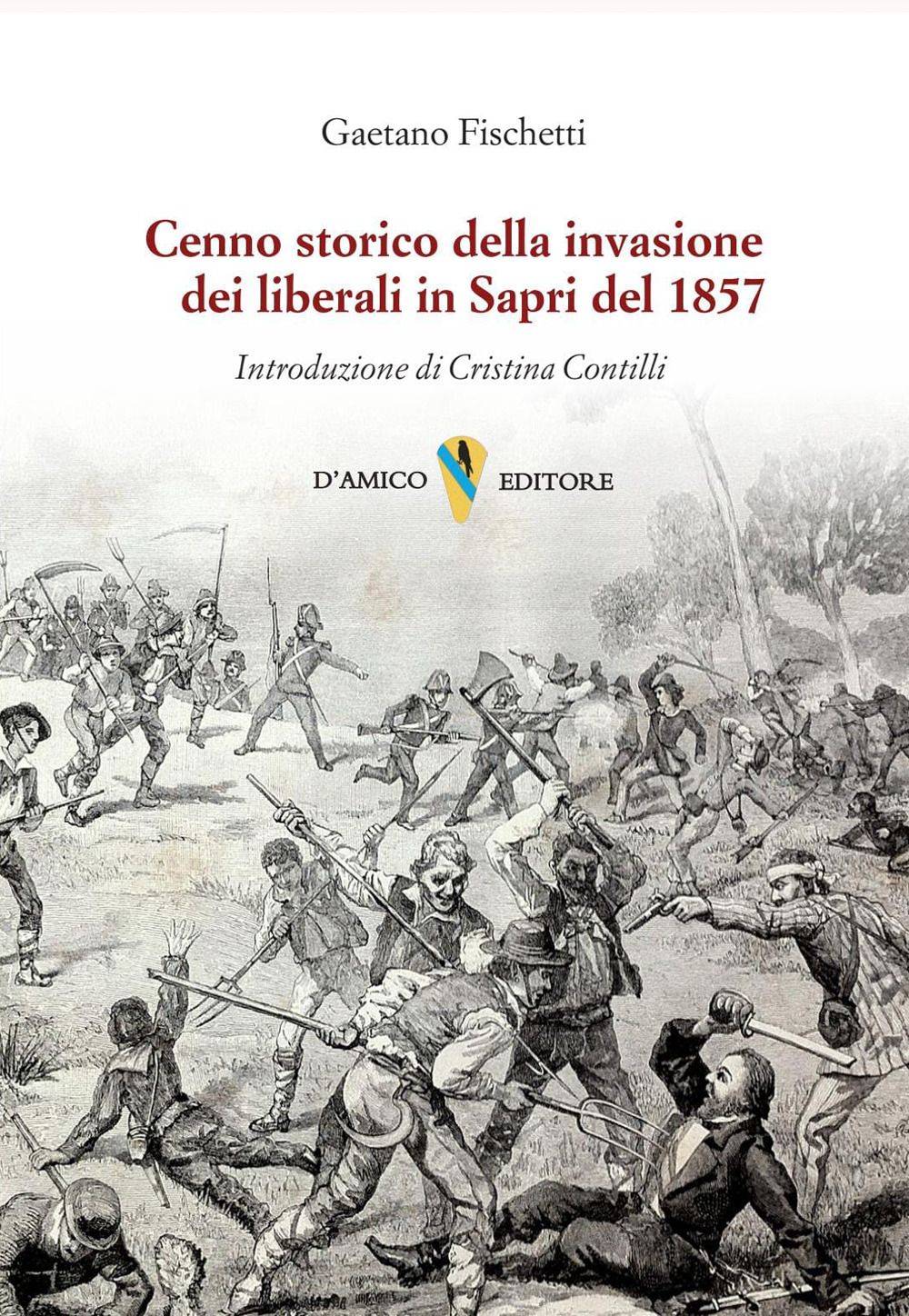 Cenno storico della invasione dei liberali in Sapri del 1857
