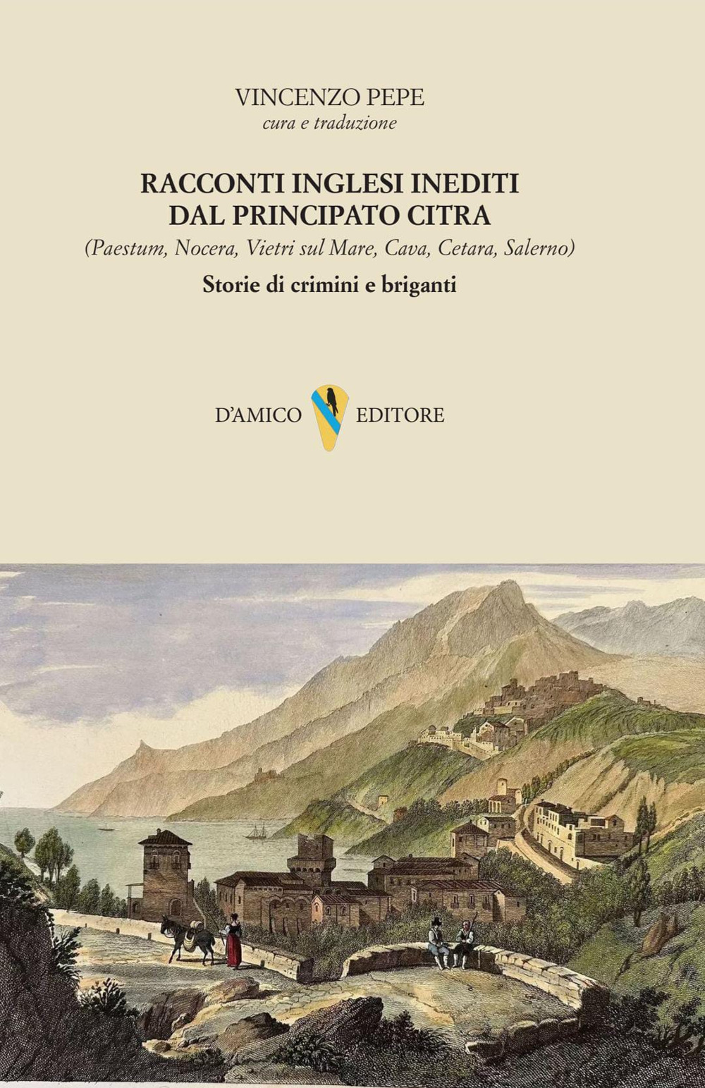 Racconti inglesi inediti dal Principato Citra. Storie di crimini e briganti
