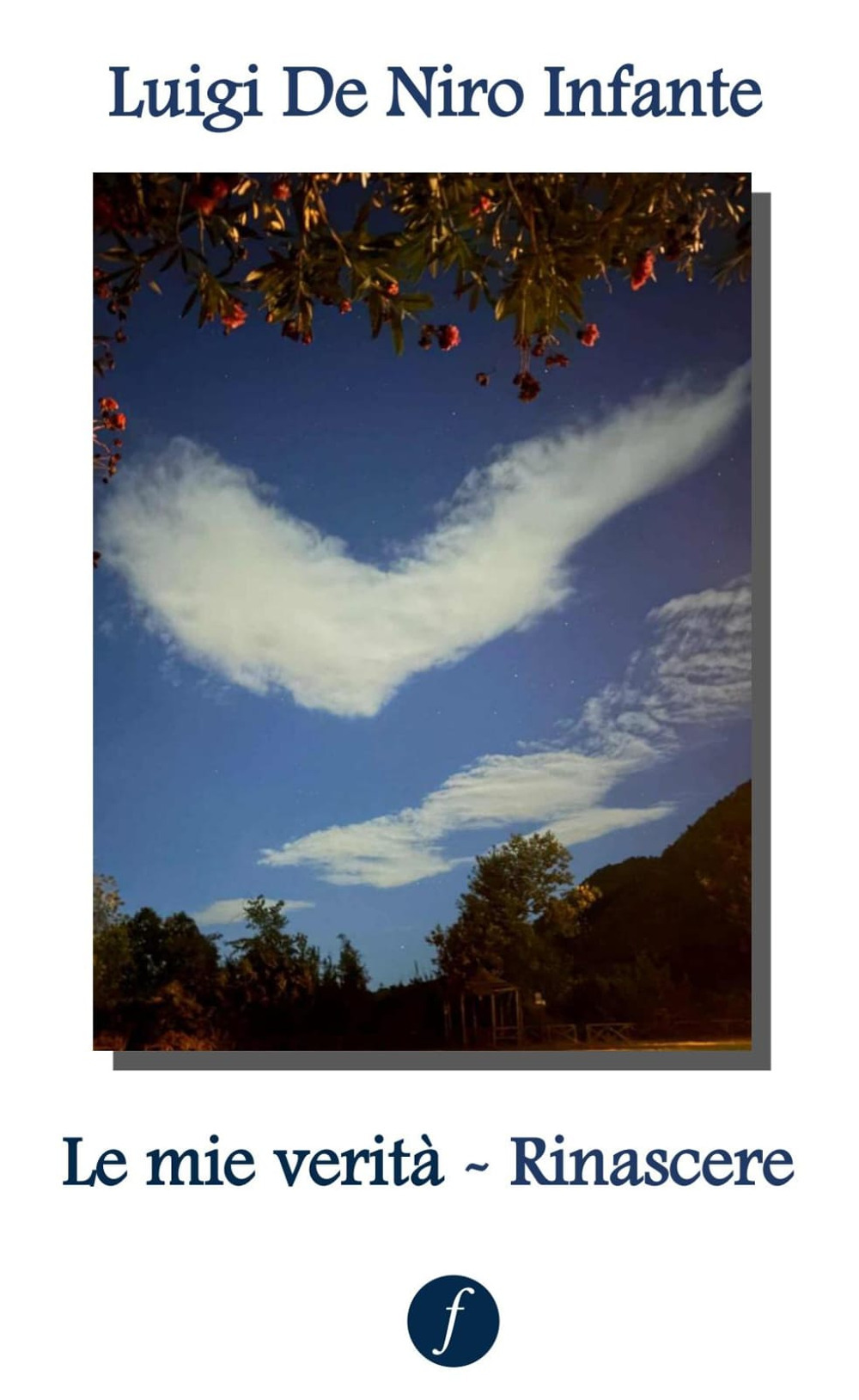 Le mie verità. Rinascere