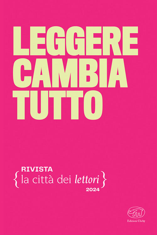 Leggere cambia tutto. La città dei lettori. Vol. 4