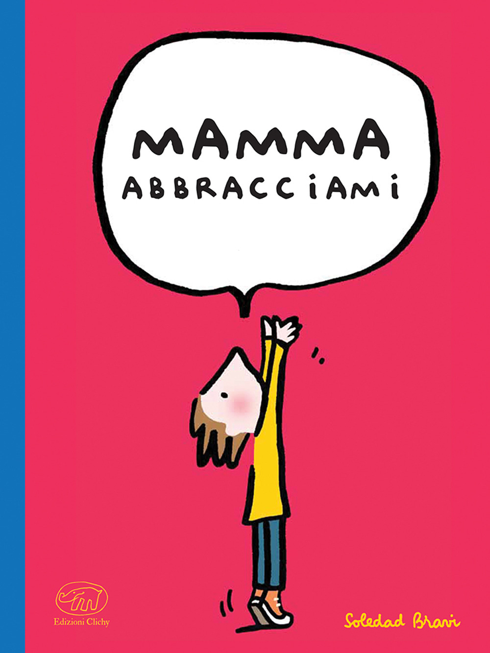 Mamma abbracciami