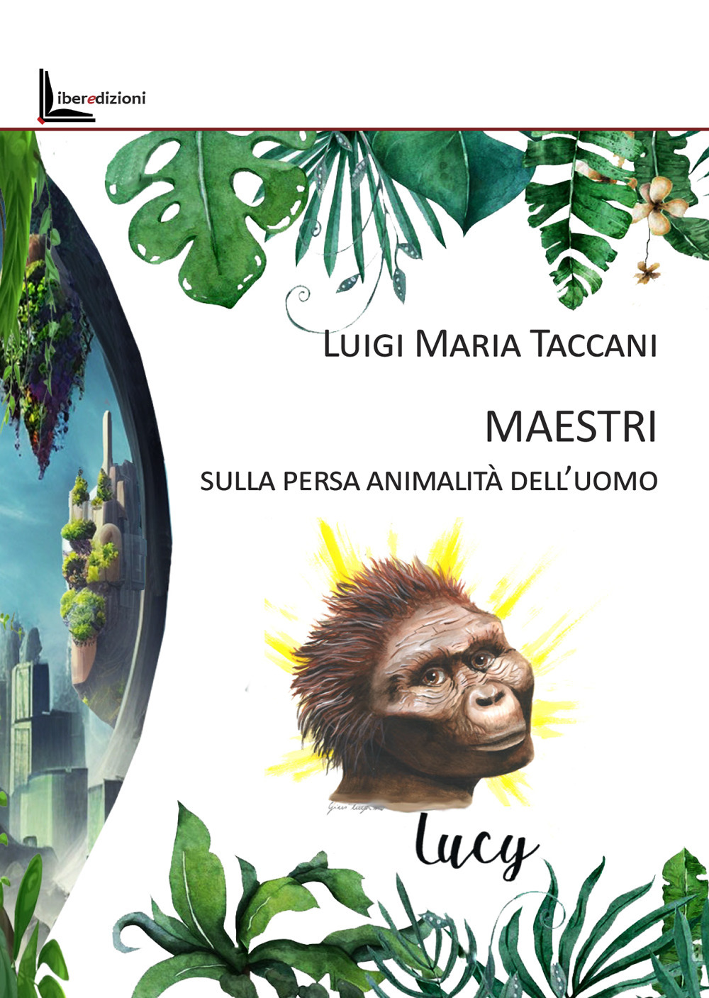 Maestri. Sulla persa animalità dell'uomo