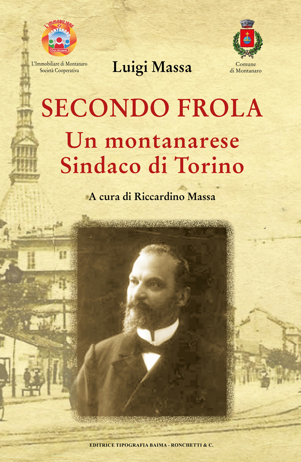 Secondo Frola. Un montanarese Sindaco di Torino