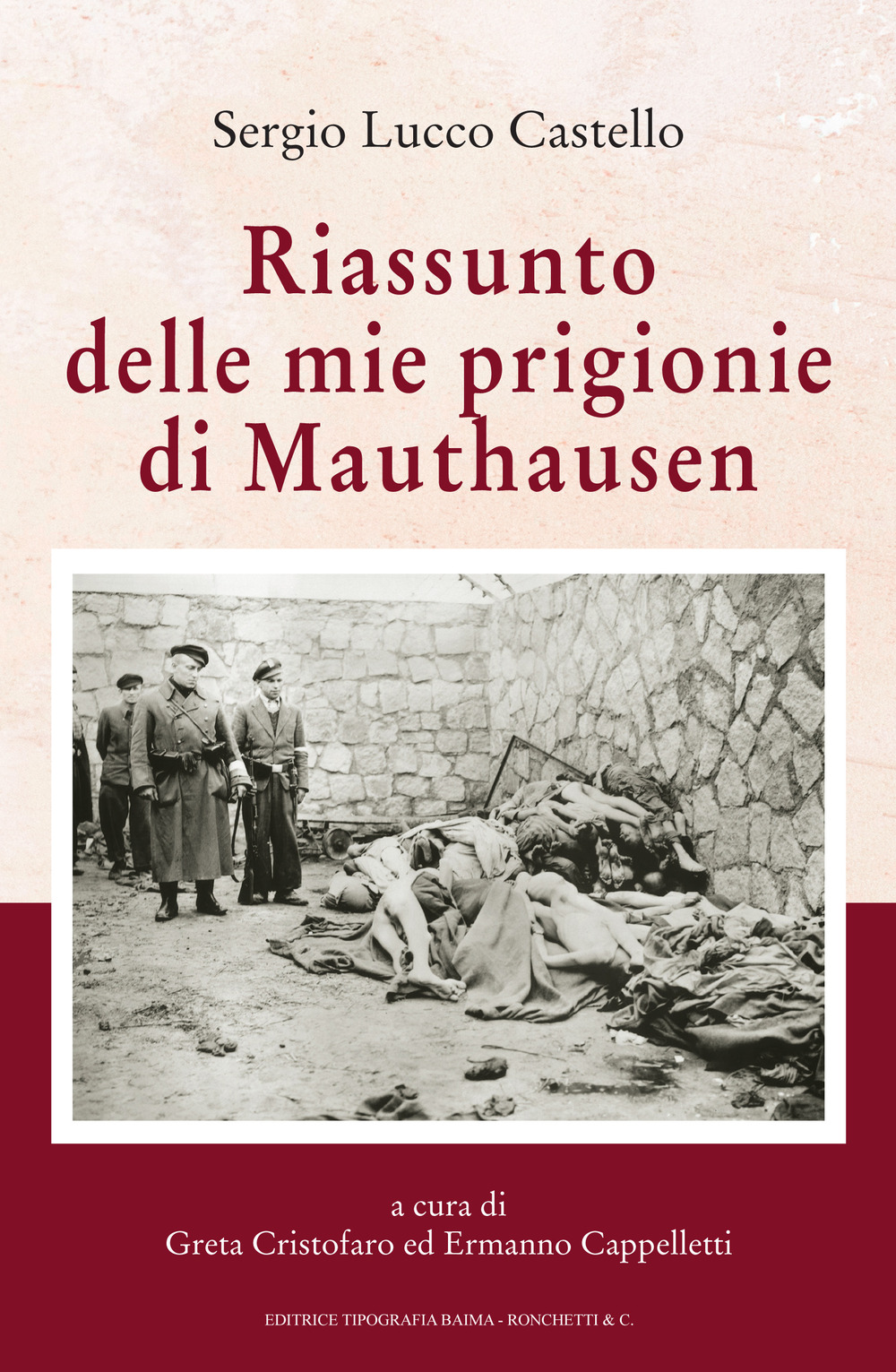 Riassunto delle mie prigioni di Mauthausen