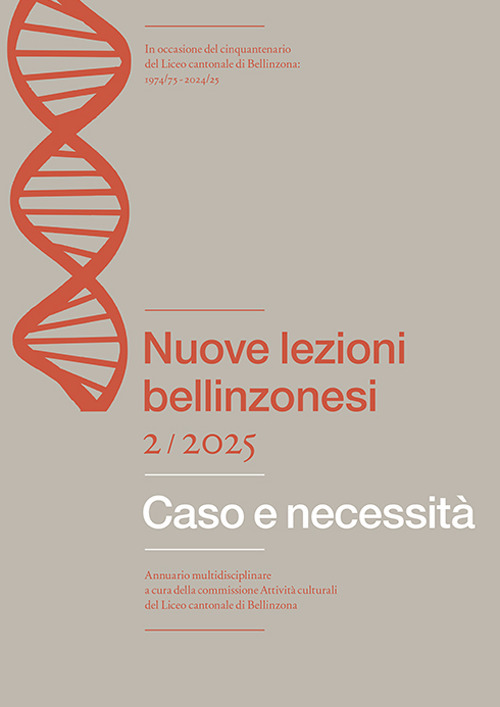 Nuove lezioni bellinzonesi. Vol. 2: Caso e necessità