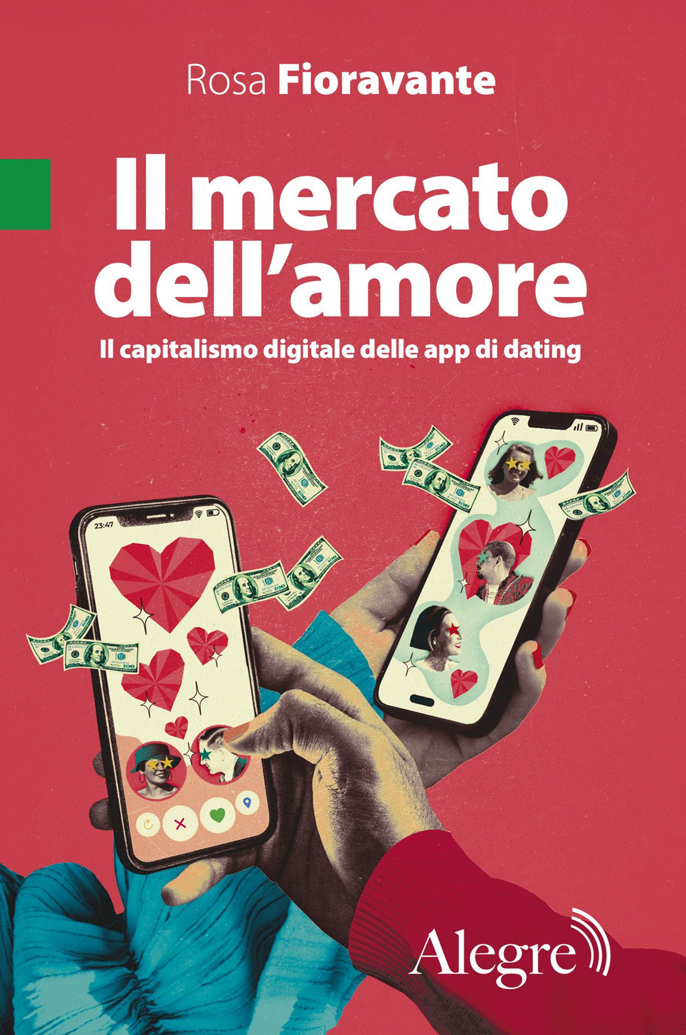 Il mercato dell'amore. Il capitalismo digitale delle app di dating
