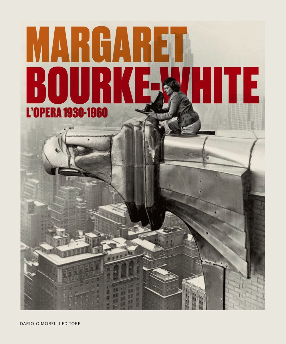 Margaret Bourke-White. L'opera 1930-1960. Catalogo della mostra (Torino, 14 giugno-6 ottobre 2024)