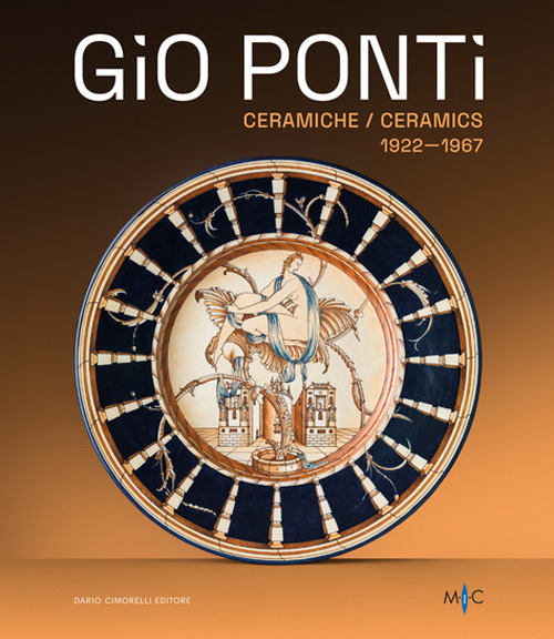 Gio Ponti. Ceramiche 1922-1967. Oltre duecento opere dell’inventore del Made in Italy