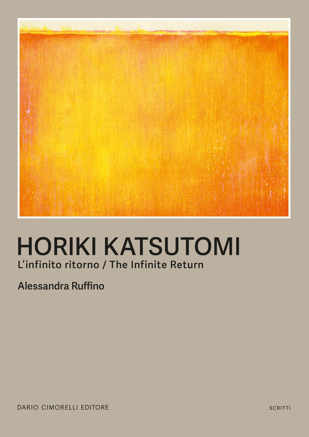 Horiki Katsutomi. L'infinito ritorno-The infinite return