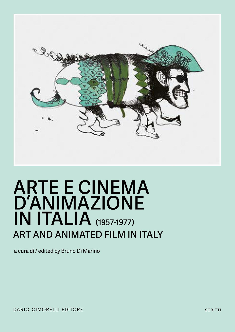 Arte e cinema d'animazione in Italia-Art and animated film in Italy (1957-1977)