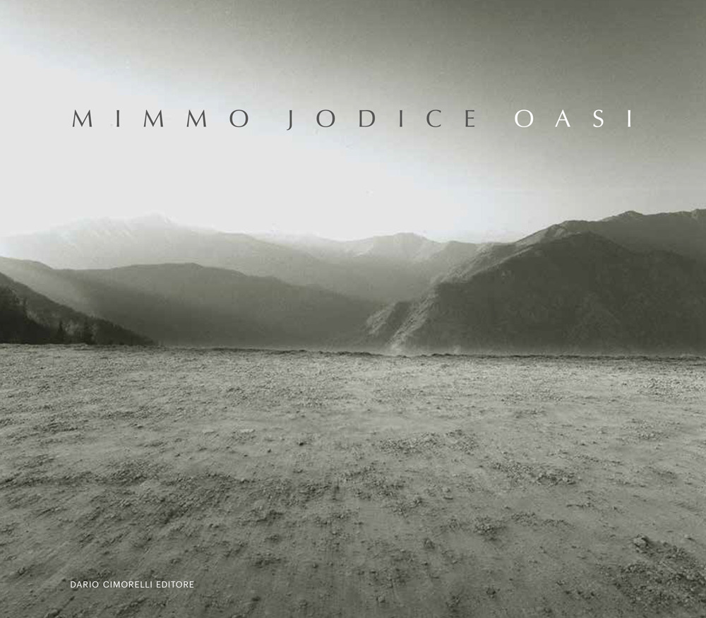 Mimmo Jodice. Oasi