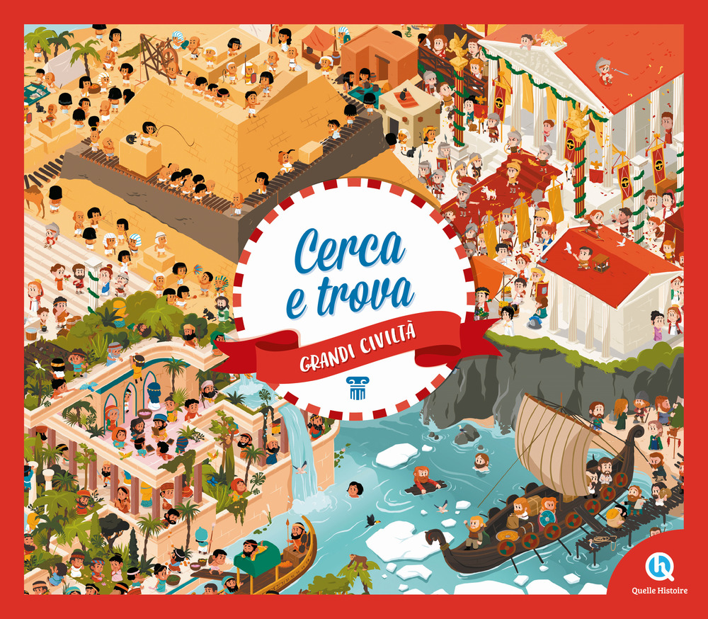 Grandi civiltà. Cerca e trova