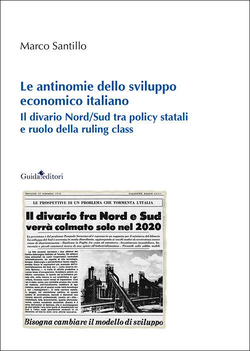 Le antinomie dello sviluppo economico italiano. Il divario Nord/Sud tra policy statali e ruolo della ruling class
