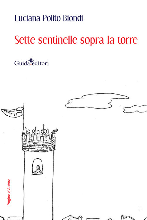 Sette sentinelle sopra la torre