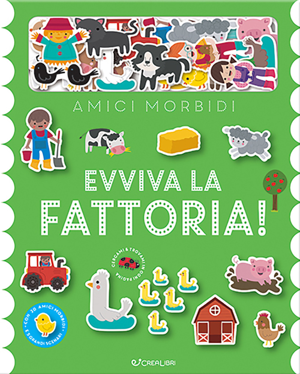 Evviva la fattoria! Amici morbidi
