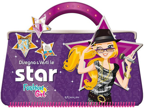 Disegna e vesti le star. Fashion girl