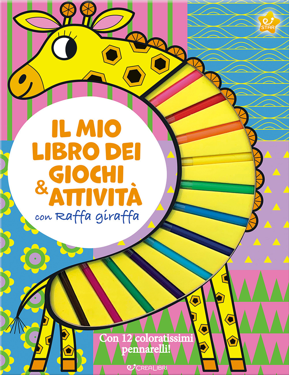 Il mio libro dei giochi & attività con Raffa giraffa