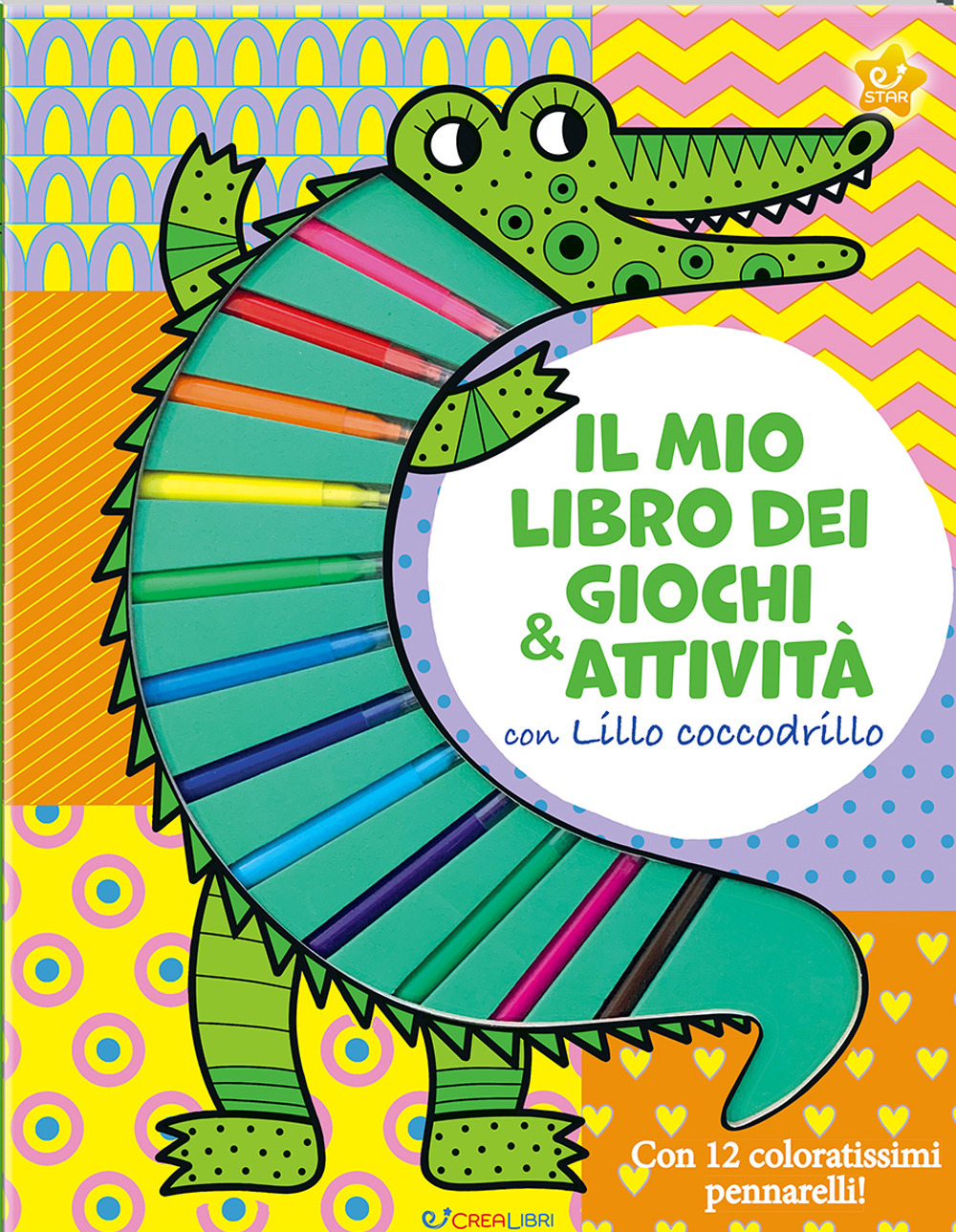 Il mio libro dei giochi & attività con Lillo Coccodrillo