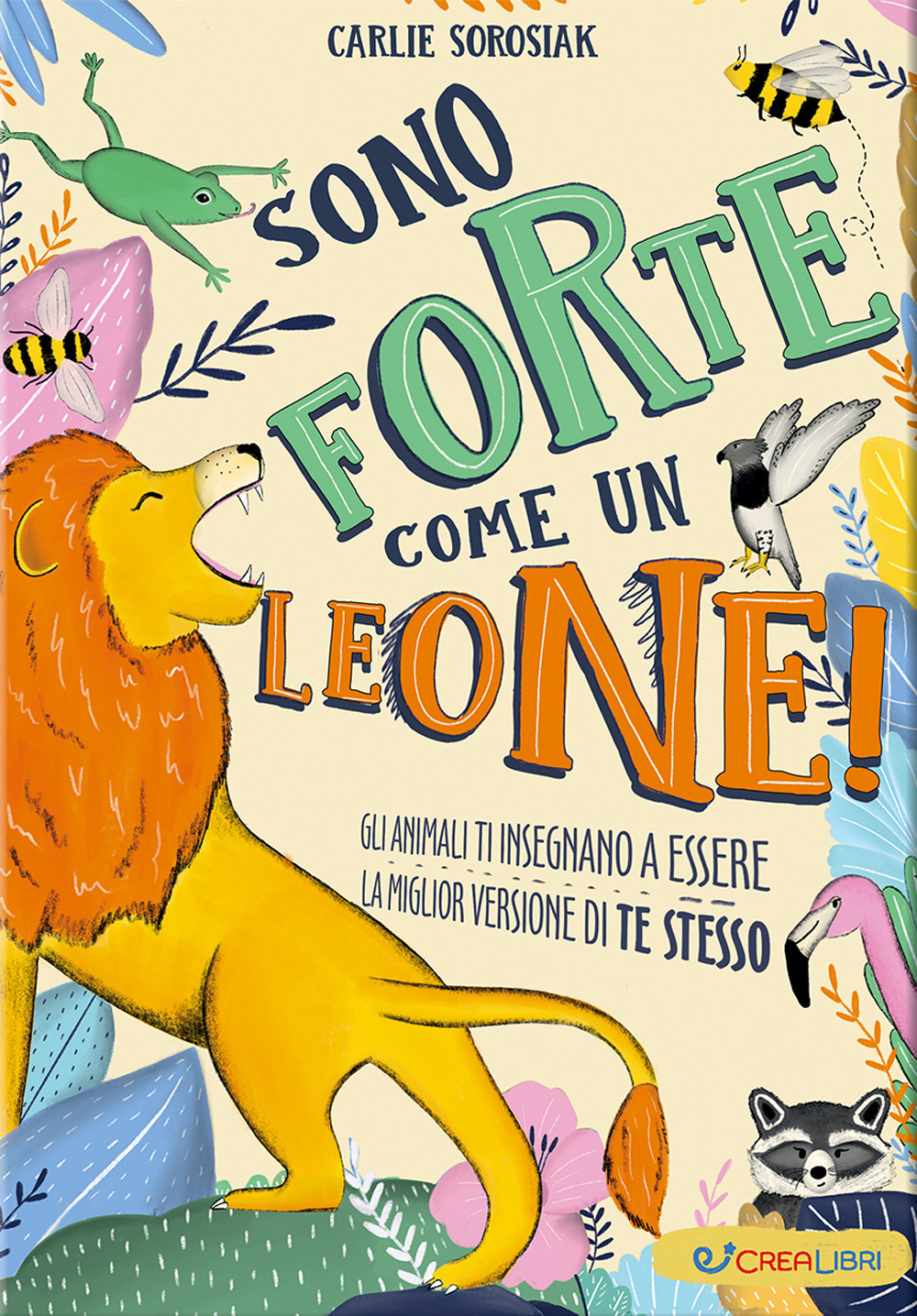 Sono forte come un leone!