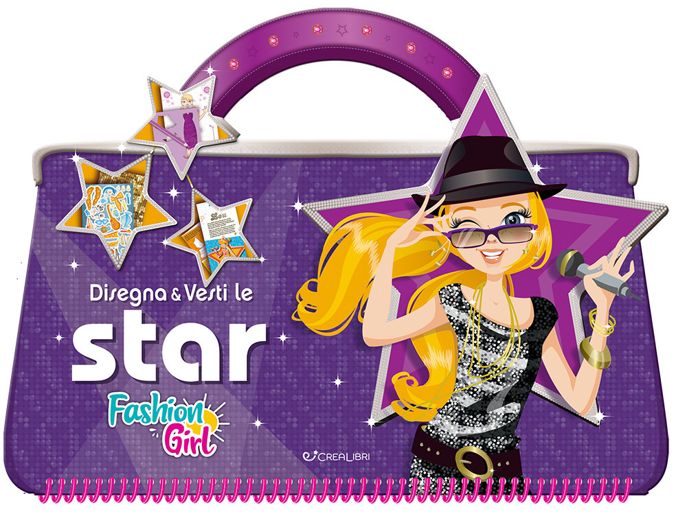 Disegna e vesti le star. Fashion girl