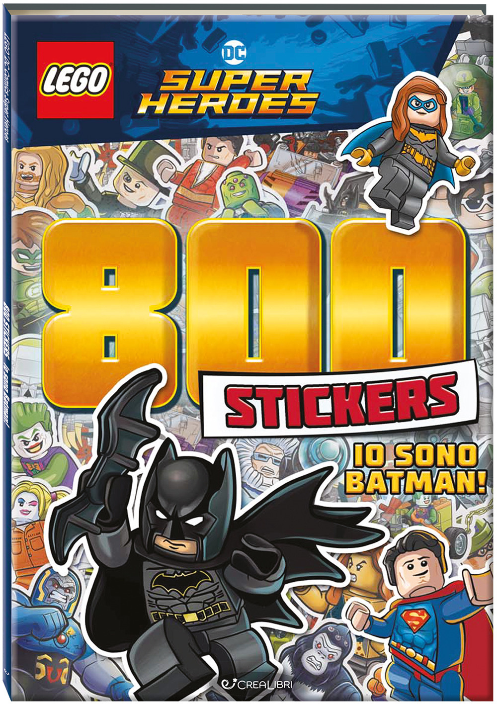 Io sono Batman! Lego DC. 800 stickers