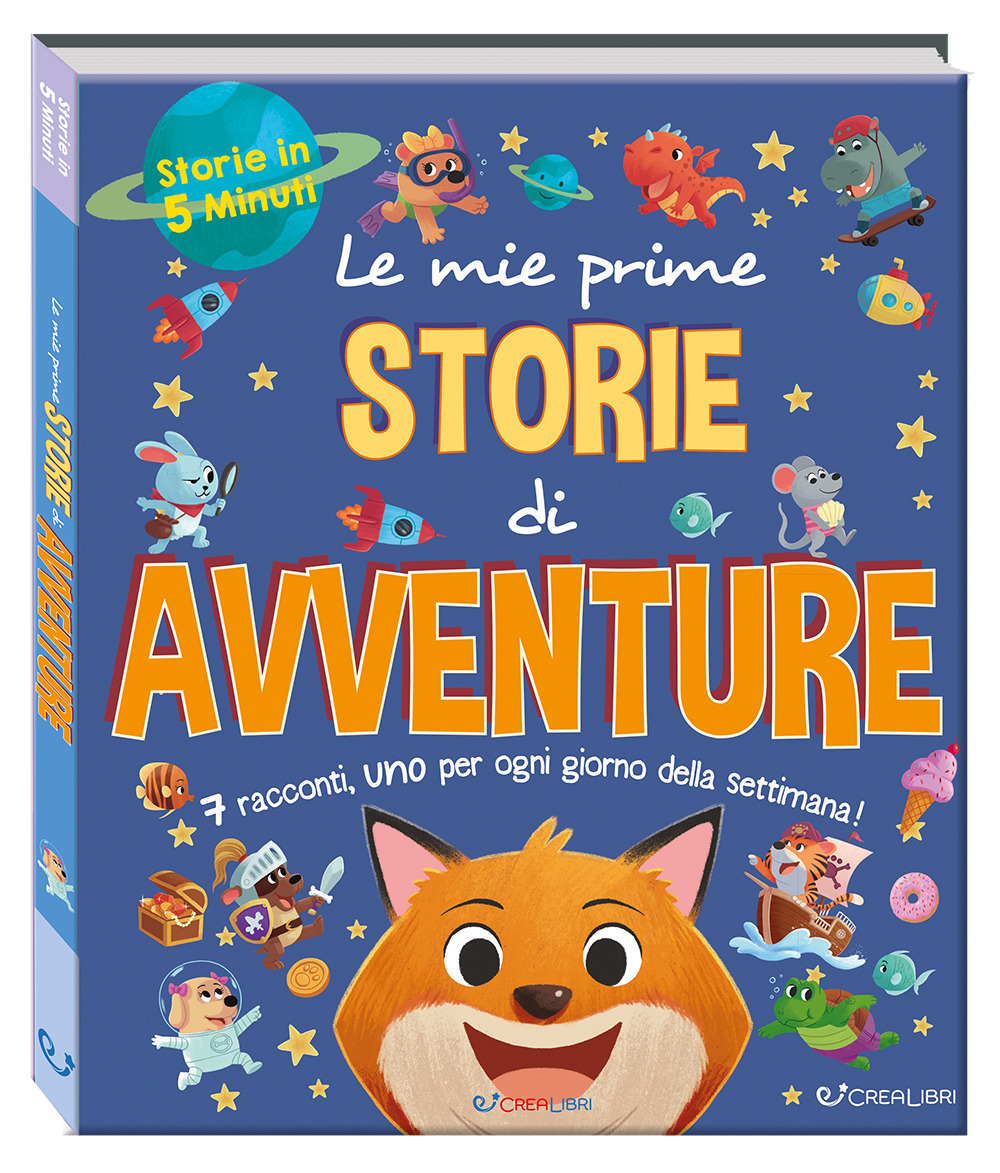 Le mie prime storie di avventure. Storie in 5 minuti