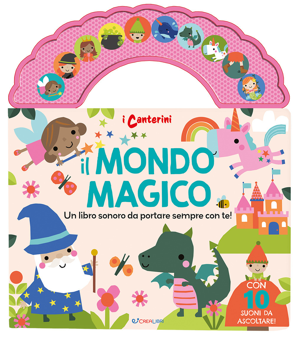 Il mondo magico. I canterini
