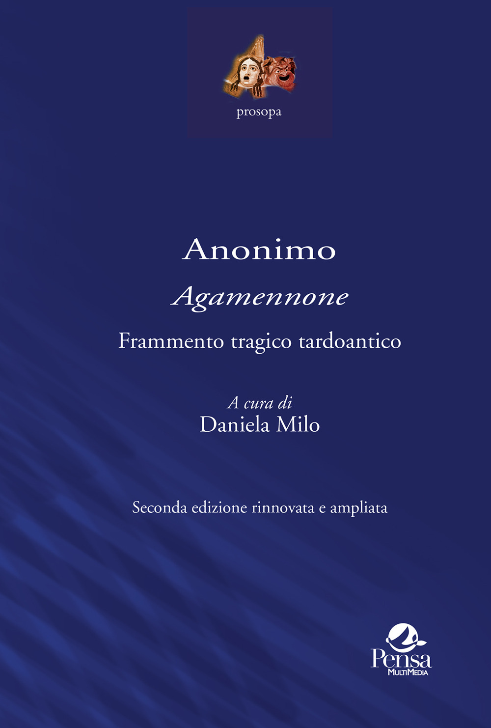 Anonimo «Agamennone». Frammento tragico tardoantico
