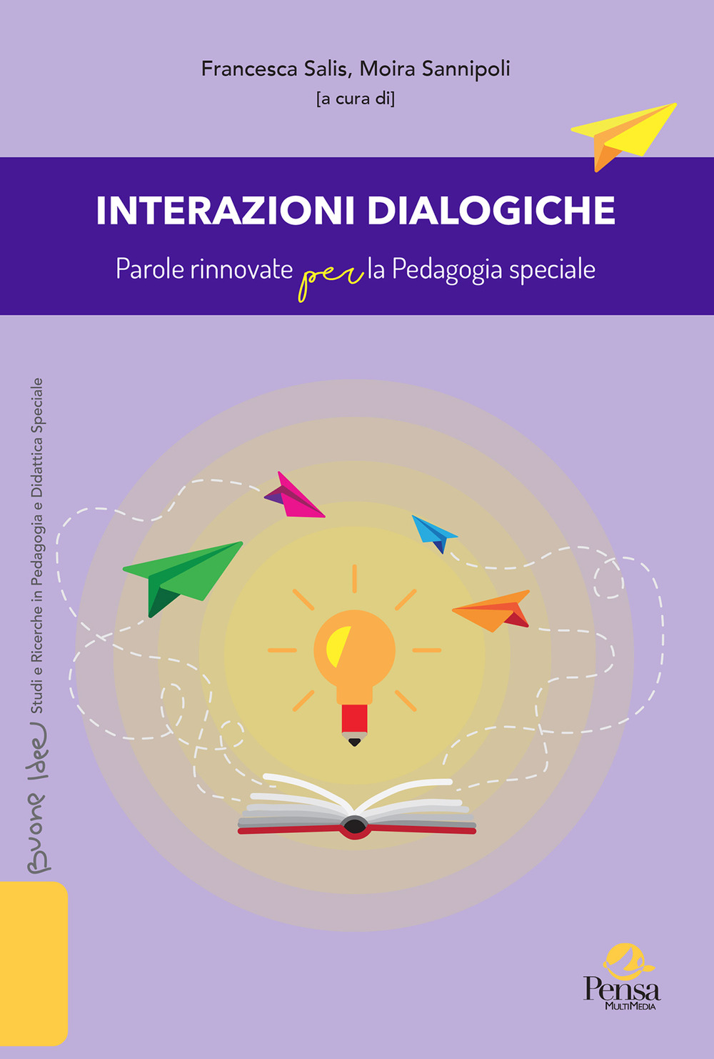 Interazioni dialogiche. Parole rinnovate per la Pedagogia speciale