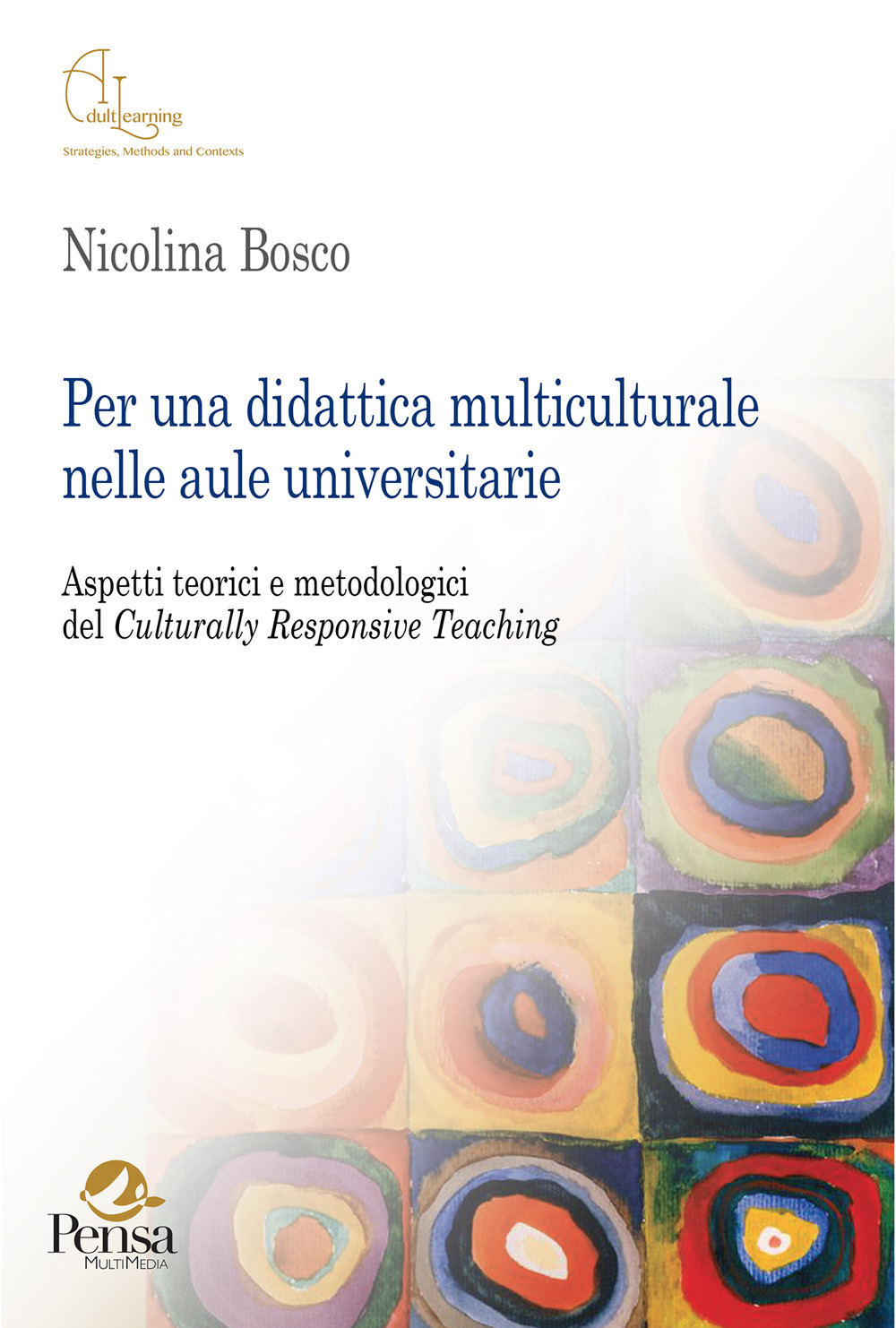 Per una didattica multiculturale nelle aule universitarie. Aspetti teorici e metodologici del Culturally Responsive Teaching
