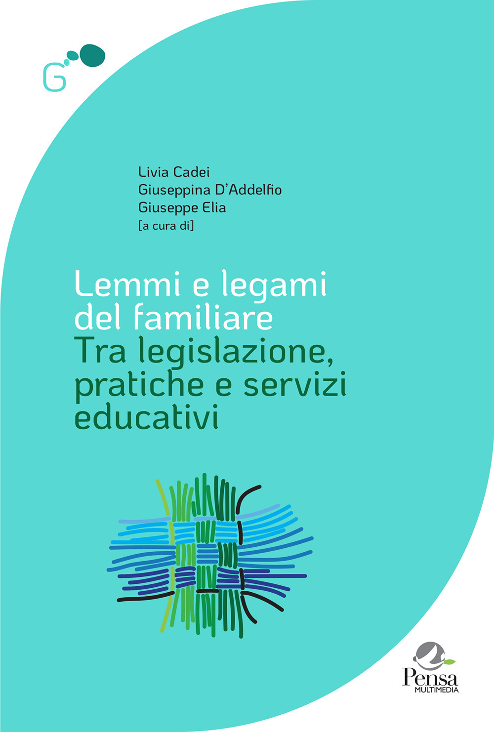 Lemmi e legami del familiare. Tra legislazione, pratiche e servizi educativi
