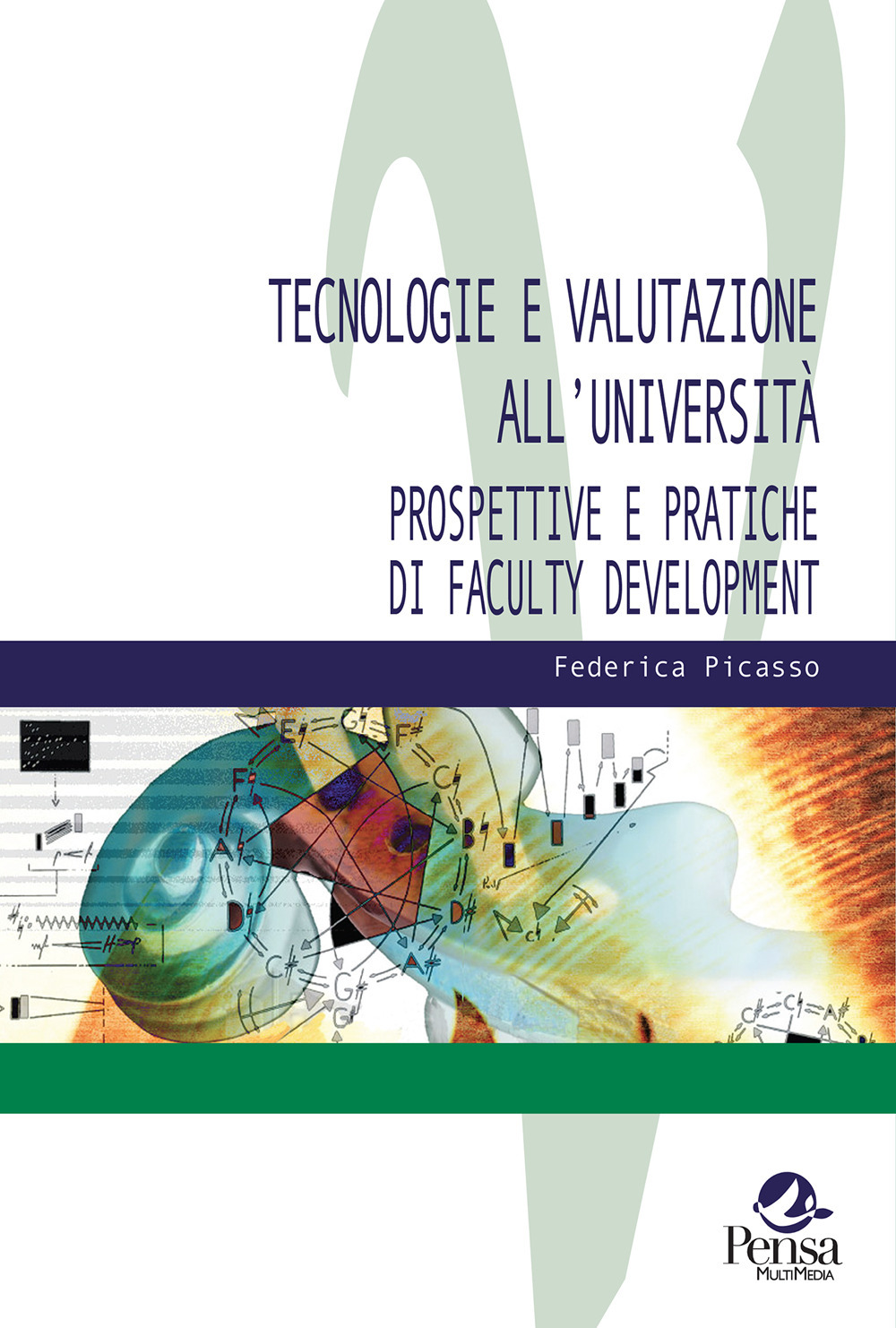 Tecnologie e valutazione all’università. Prospettive e pratiche di faculty development