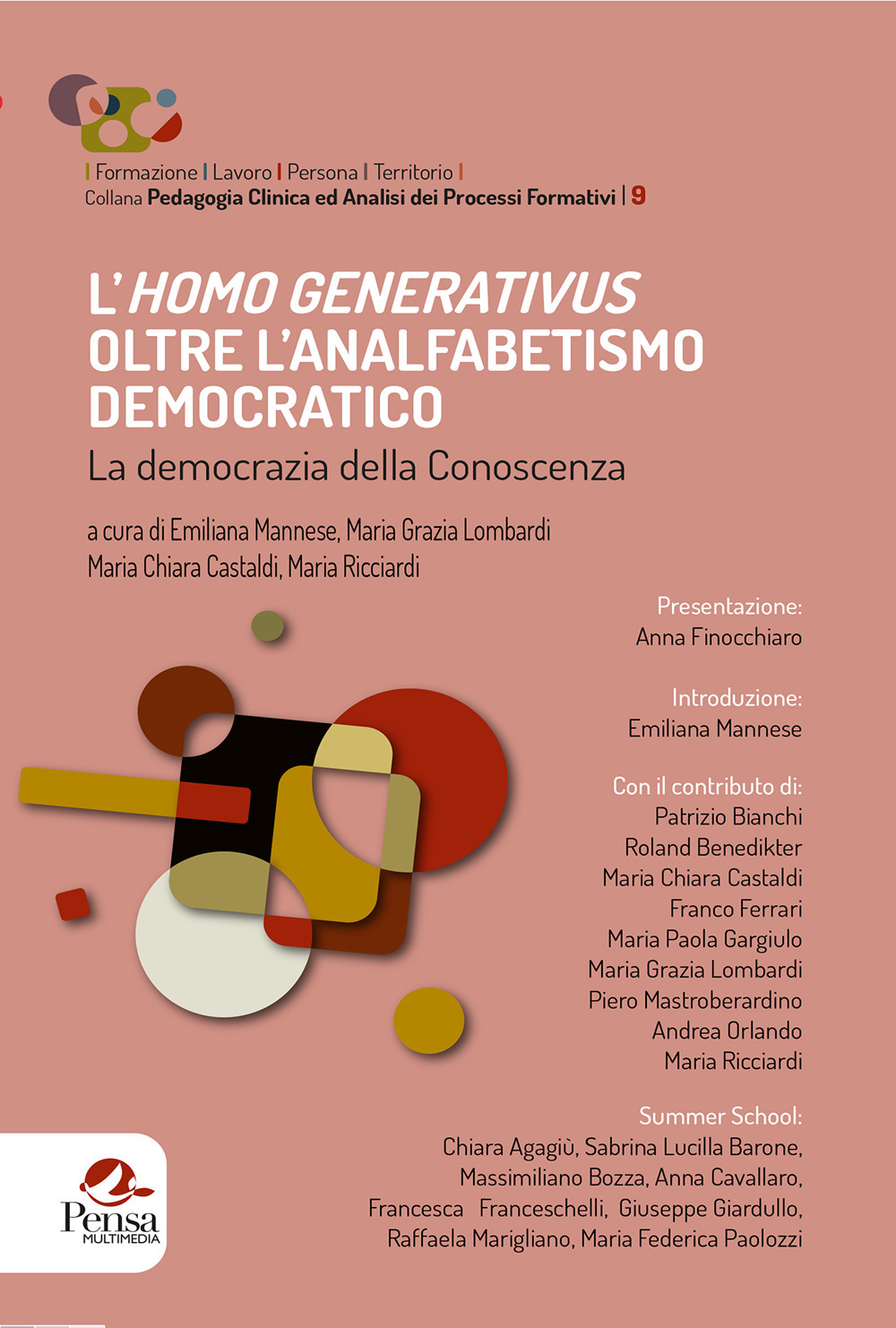 L'Homo Generativus oltre l’analfabetismo democratico. La democrazia della conoscenza. Atti della I Edizione del Festival di Pedagogia Generativa e Comunità Pensanti