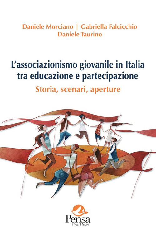 L’associazionismo giovanile in Italia tra educazione e partecipazione. Storia, scenari, aperture