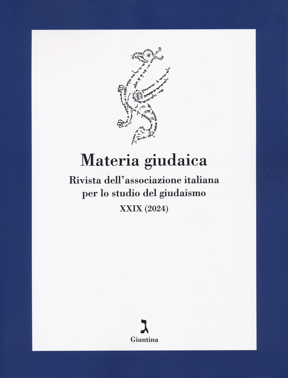 Materia giudaica. Rivista dell'Associazione italiana per lo studio del giudaismo. Vol. 29