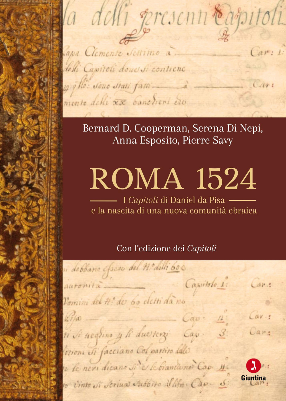 Roma 1524. I Capitoli di Daniel da Pisa e la nascita di una nuova comunità ebraica