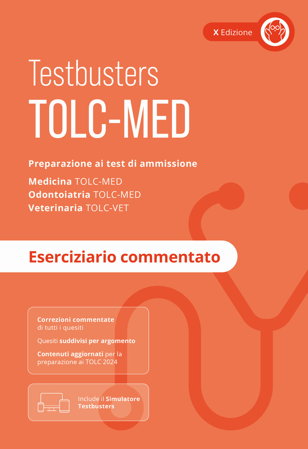 TOLC-MED. Test Medicina 2024/2025. Preparazione ai test di ammissione. Medicina, odontoiatria e veterinaria. Eserciziario commentato