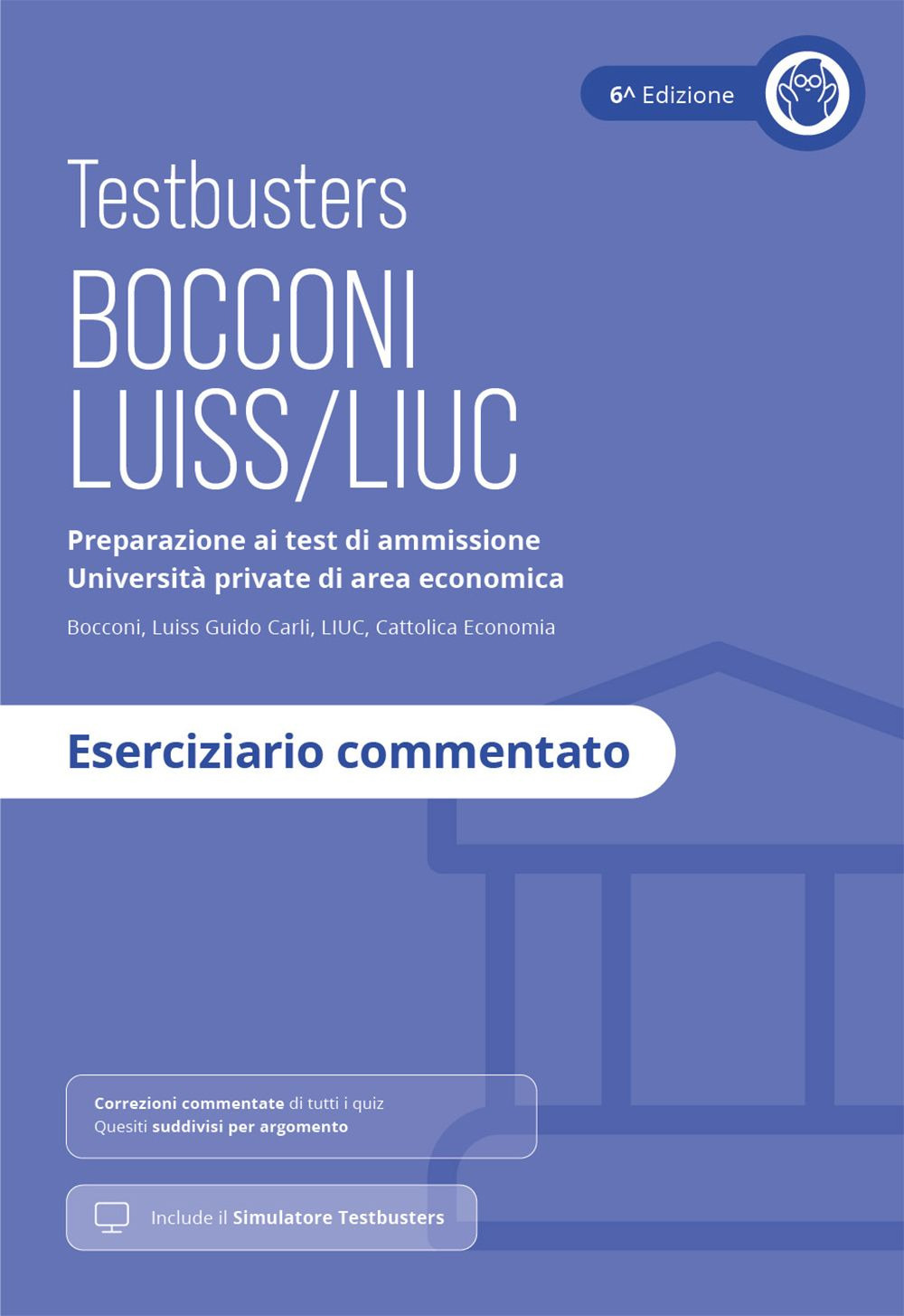 Testbusters Bocconi e LUISS. Eserciziario Commentato