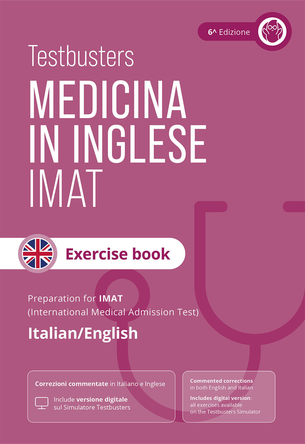 Testbusters. Test di medicina in inglese IMAT. Exercise book. Eserciziario commentato completo per il test IMAT