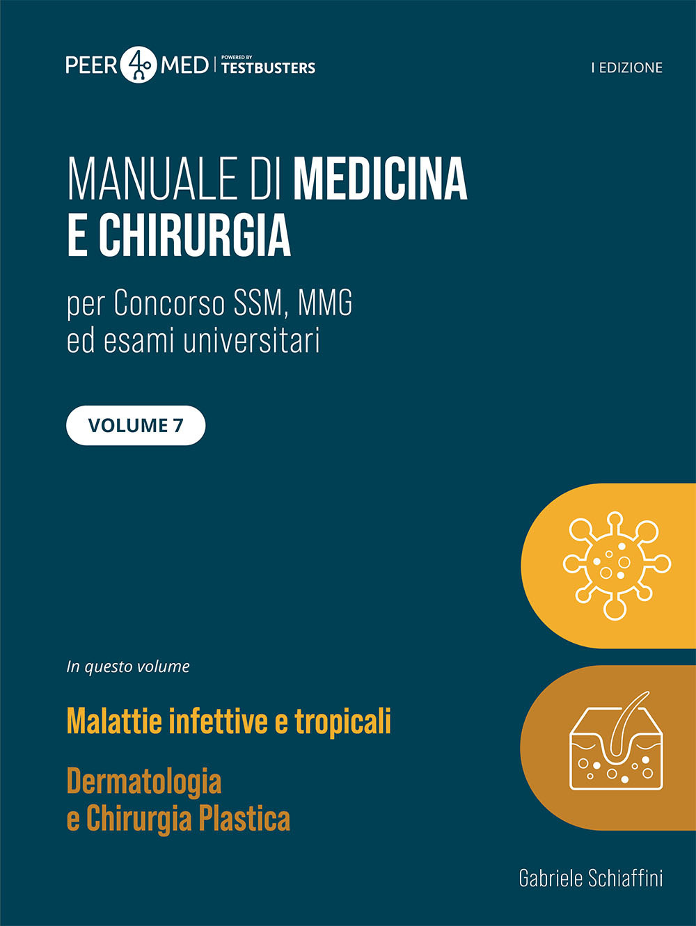 Peer4Med. Manuale di medicina e chirurgia SSM. Vol. 7: Malattie infettive e dermatologia