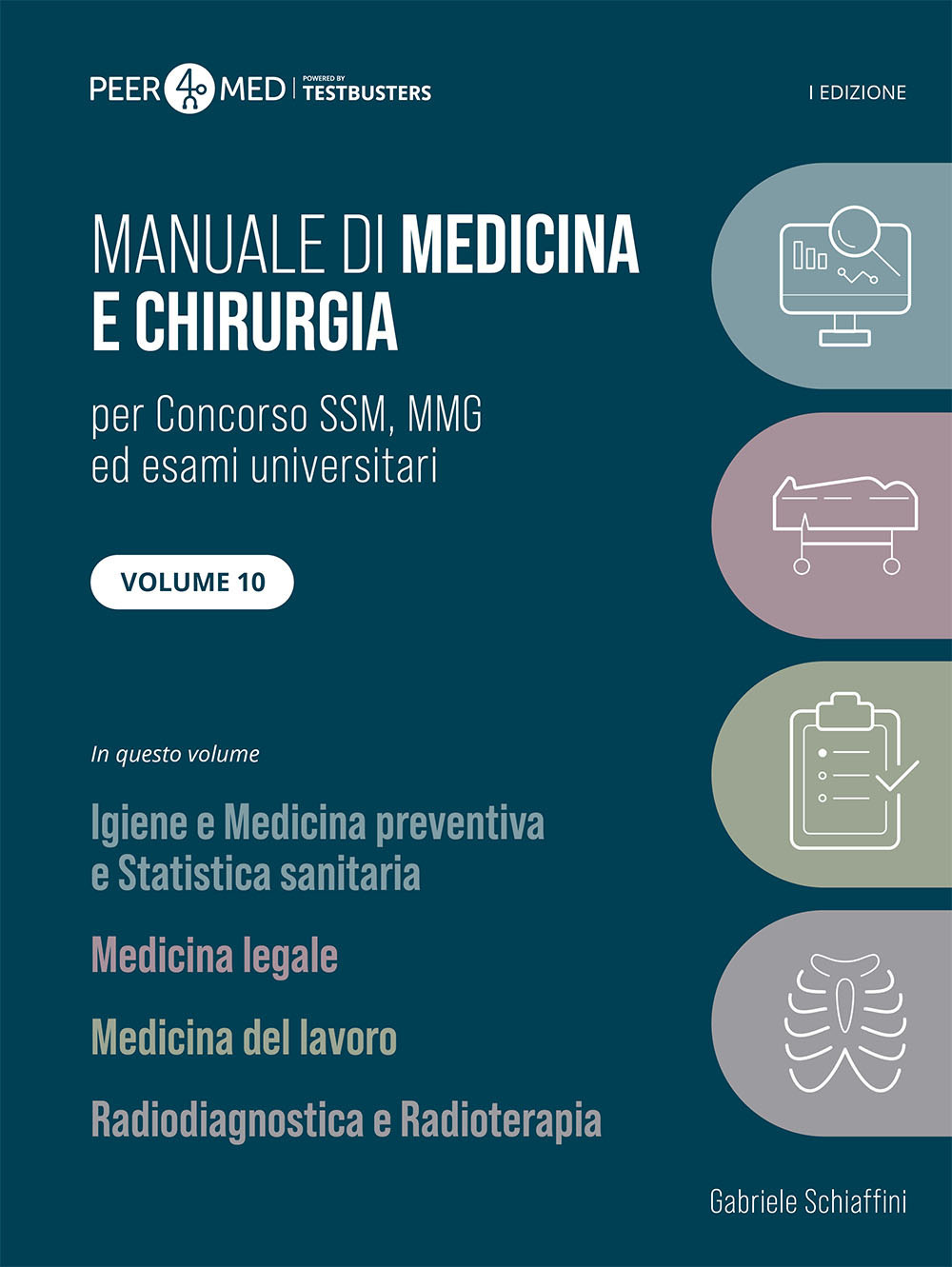 Peer4Med. Manuale di medicina e chirurgia SSM. Vol. 10: Igiene, medicina legale, medicina del lavoro, radiodiagnostica