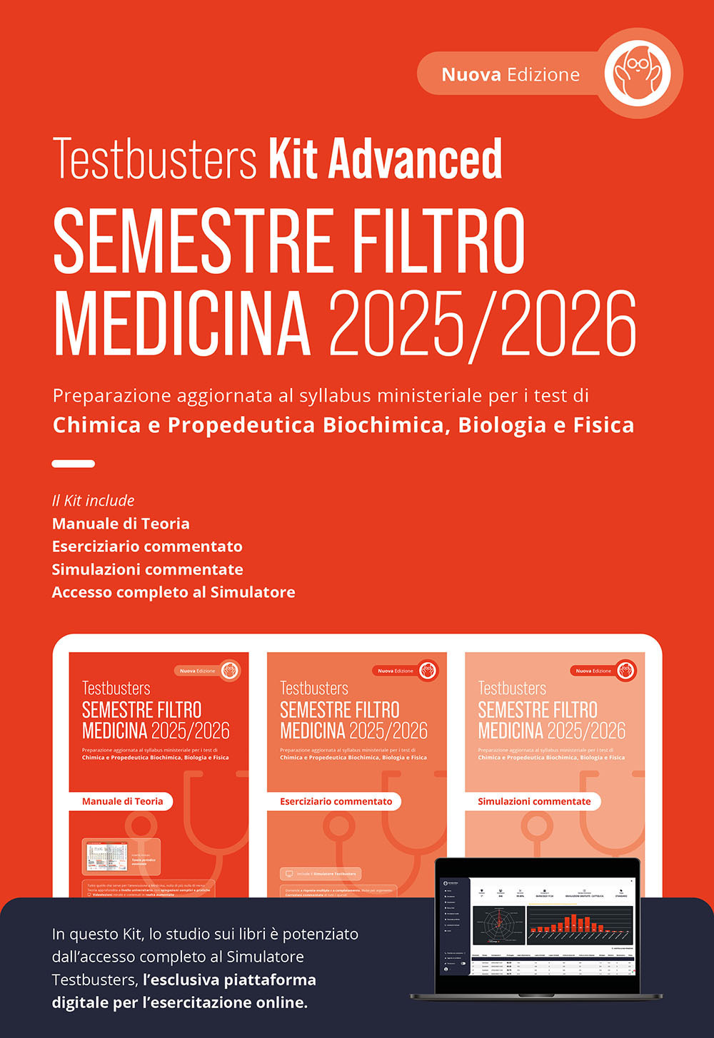 Testbusters. Ammissione a Medicina 2025/2026. Kit advanced. Preparazione per gli esami di chimica e propedeutica biochimica, biologia e fisica