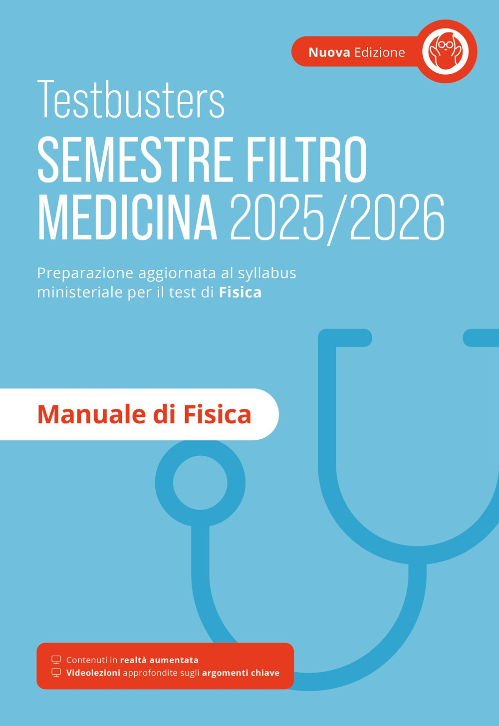 Testbusters. Manuale di fisica. Semestre filtro 2025/2026